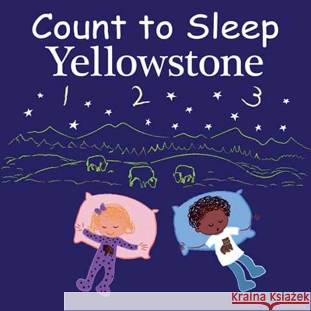 Count to Sleep Yellowstone Adam Gamble Mark Jasper 9781649070388