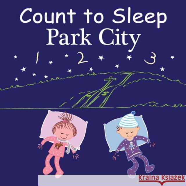 Count to Sleep Park City Adam Gamble Mark Jasper 9781649070623 Our World of Books