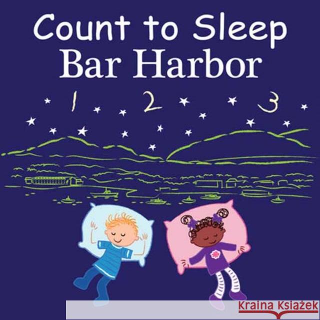 Count to Sleep Bar Harbor Adam Gamble Mark Jasper 9781649070708 Our World of Books