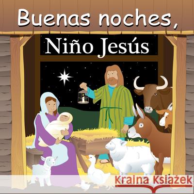 Buenas Noches, Ni?o Jes?s Adam Gamble Mark Jasper Joe Veno 9781649071675 Good Night Books