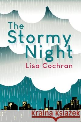The Stormy Night Lisa Cochran 9781649131973