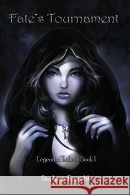 Fate's Tournament: Legend of Trilleia: Book 1 Stephanie Reynolds 9781649133311