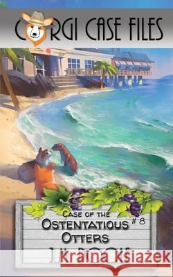 Case of the Ostentatious Otters Jeffrey M. Poole 9781649140333