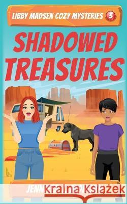 Shadowed Treasures Jennifer J Morgan 9781649141026