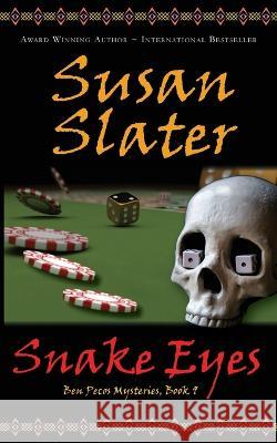 Snake Eyes Susan Slater 9781649141101