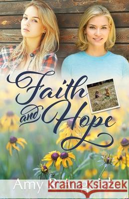 Faith and Hope Amy Anguish 9781649170200 Scrivenings Press LLC