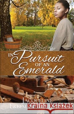 In Pursuit of an Emerald Jacqueline Frema 9781649171290 Scrivenings Press LLC