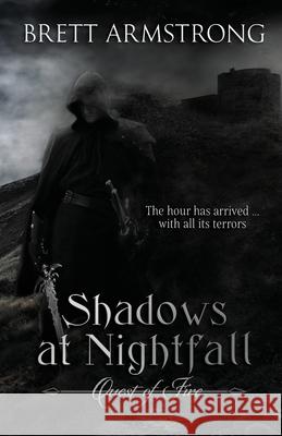 Shadows at Nightfall Brett Armstrong 9781649171474 Expanse Books