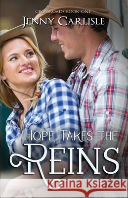 Hope Takes the Reins Jenny McLeod Carlisle 9781649171894 Scrivenings Press LLC