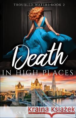 Death in High Places Sara L. Jameson 9781649172709 Scrivenings Press LLC