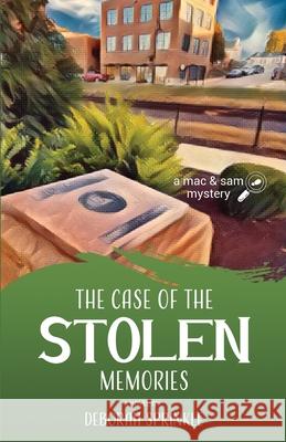 The Case of the Stolen Memories Deborah Sprinkle 9781649174147 Scrivenings Press LLC