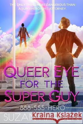 Queer Eye for the Super Guy Suzan Harden   9781649180360 Angry Sheep Publishing