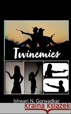 Twinemies Ishwari N   9781649190147 Notion Press