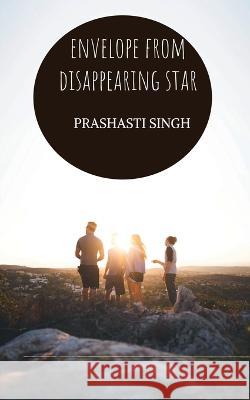 Envelope from Disappearing Star Prashasti Singh 9781649196941 Notion Press