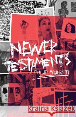 Newer Testaments Philip Brunetti 9781649219022 Atmosphere Press