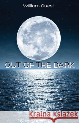 Out of the Dark William Guest 9781649219152