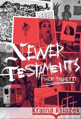 Newer Testaments Philip Brunetti 9781649219435 Atmosphere Press