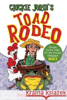 Chickie Jurin's Toad Rodeo Heidi DeStefano 9781649220912