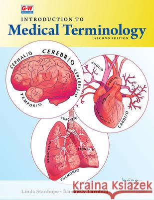 Introduction to Medical Terminology Linda Stanhope Kimberly Turnbull 9781649253217 Goodheart-Wilcox Publisher