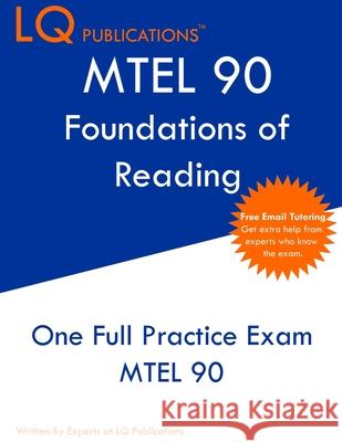 MTEL 90: MTEL Practice Questions - 2021 Exam Questions - Free Online Tutoring Lq Publications 9781649263186 Lq Pubications