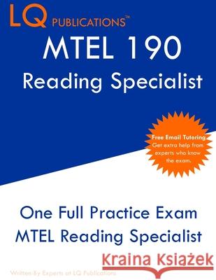 MTEL Reading Specialist: One Full Practice Exam - Free Online Tutoring - Updated Exam Questions Lq Publications 9781649263933 Lq Pubications