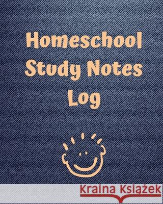 Homeschool Study Notes Log: Virtual Learning Workbook Lecture Notes Weekly Subject Breakdown Cooper, Paige 9781649304902 Paige Cooper RN