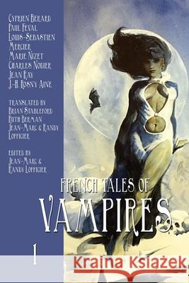 French Tales of Vampires Volume 1 Jean-Marc Lofficier Brian Stableford 9781649323125 Hollywood Comics