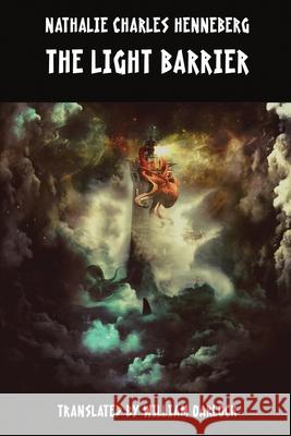 The Light Barrier Nathalie Charles Henneberg William Oarlock 9781649324382