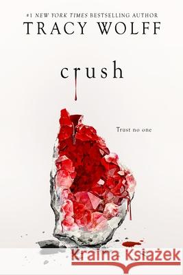 Crush Tracy Wolff 9781649370136 Entangled Publishing