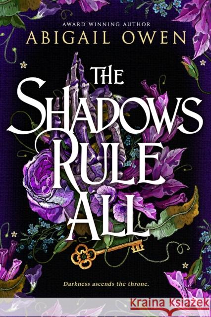 The Shadows Rule All Abigail Owen 9781649373076