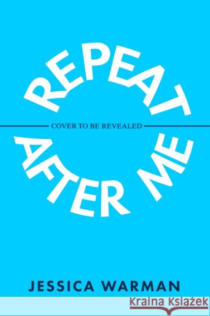 Repeat After Me (Deluxe Limited Edition) Warman, Jessica 9781649375384