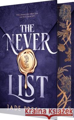 The Never List (Deluxe Limited Edition) Jade Presley 9781649377524