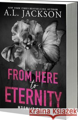 From Here to Eternity A. L. Jackson 9781649379450 Entangled: Amara