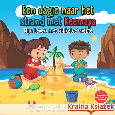 Een dagje naar het strand met Keemaya: Mijn leven met Sikkelcelziekte Andressa Hunse 9781649452696 Een Dagje Naar Het Strand Met Keemaya