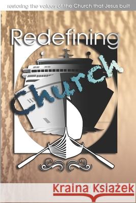 Redefining Church Danny Steyne 9781649454232 Mowbooks