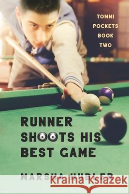 Runner Shoots His Best Game Marsha Hubler 9781649490339