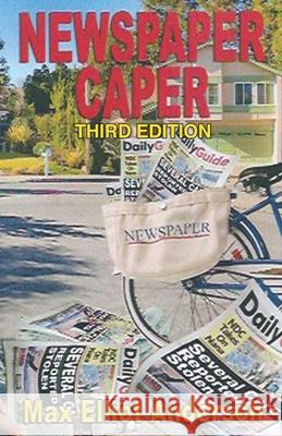 Newspaper Caper Max Elliot Anderson 9781649491299 Elk Lake Publishing Inc