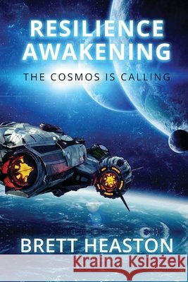 Resilience Awakening Brett Heaston 9781649492838