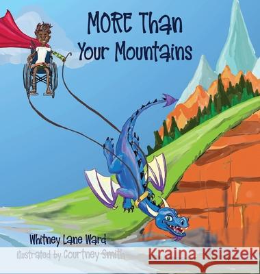 MORE Than Your Mountains Whitney Ward, Courtney Smith 9781649493347 Elk Lake Publishing Inc