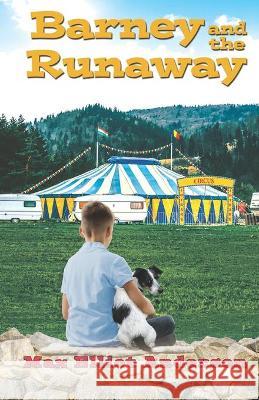 Barney and the Runaway Max Elliot Anderson 9781649493514 Elk Lake Publishing Inc