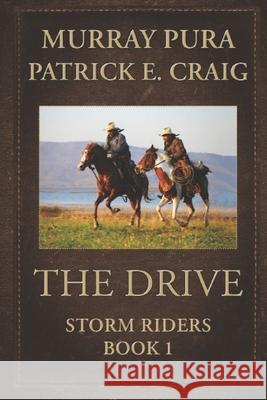 The Drive Patrick E Craig, Murray Pura 9781649495426