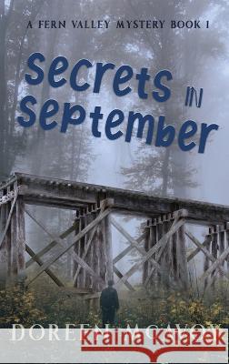 Secrets in September Doreen McAvoy   9781649496515 Elk Lake Publishing Inc