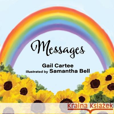 Messages Gail Cartee Samantha Bell  9781649499462 Elk Lake Publishing Inc