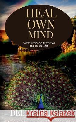 Heal Own Mind Deepak Shukla   9781649512413