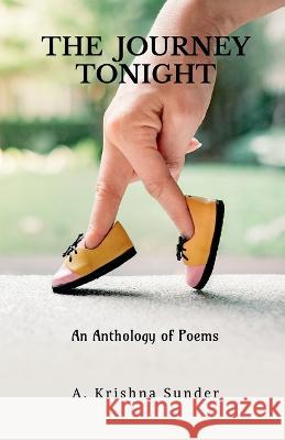 The Journey Tonight A Krishna   9781649514936 Notion Press