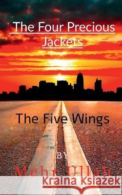 The Four Precious Jackets Mehr Ullah 9781649515520