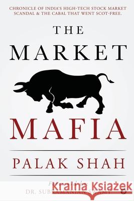 The Market Mafia Palak Shah 9781649518477 Notion Press, Inc.