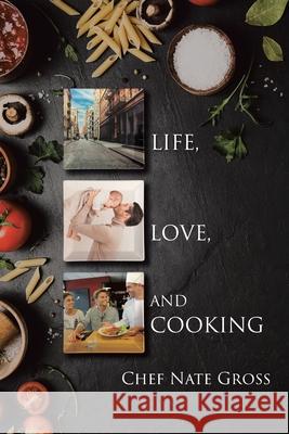 Life, Love and Cooking Michael Grant 9781649521873