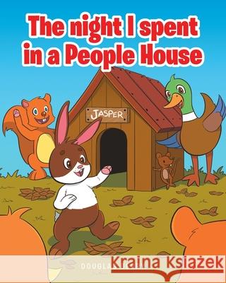 The night I spent in a People House Douglas Berry 9781649523853 Fulton Books