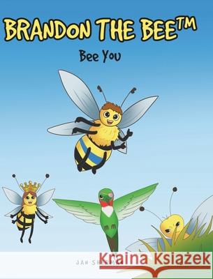 Brandon The Bee: Bee You Sherman, Jan 9781649525956